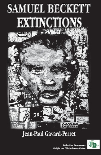 Emprunter Samuel Beckett. Extinctions livre