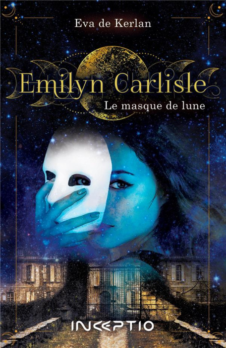 Emprunter Emilyn Carlisle Tome 1 : Le masque de lune livre