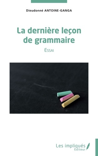 Emprunter La dernière leçon de grammaire livre