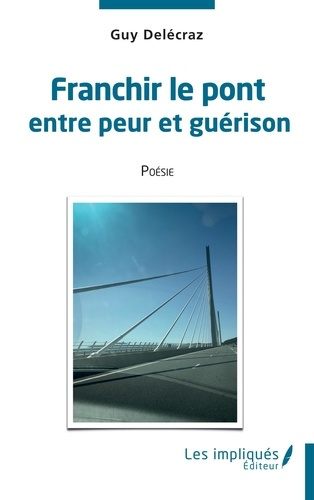 Emprunter Franchir le pont entre peur et guérison livre