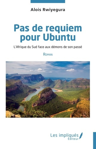 Emprunter Pas de requiem pour Ubuntu. L'Afrique du Sud face aux démons de son passé livre