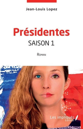Emprunter Présidentes saison 1. Roman livre