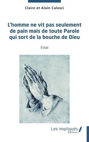 Emprunter L'homme ne vit pas seulement de pain mais de toute parole qui sort de la bouche de Dieu livre