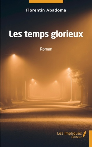 Emprunter Les temps glorieux livre