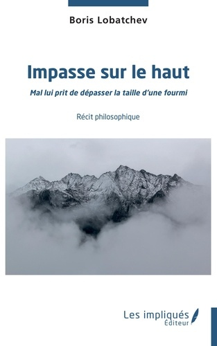 Emprunter Impasse sur le haut. Mal lui prit de dépasser la taille d'une fourmi livre