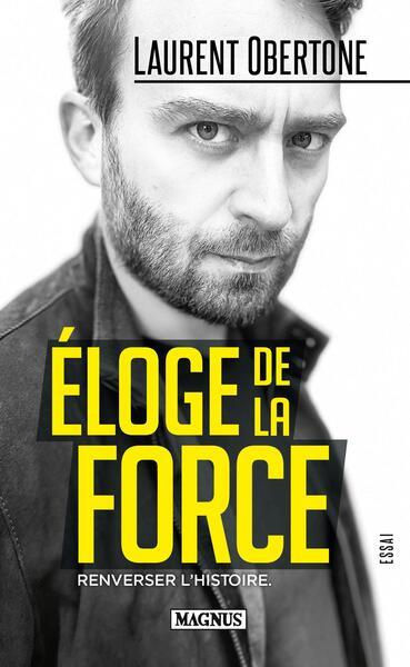 Emprunter Eloge de la force. Renverser l'histoire livre