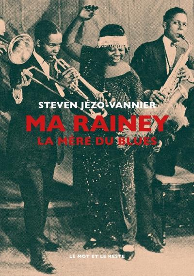 Emprunter Ma Rainey. La mère du blues livre