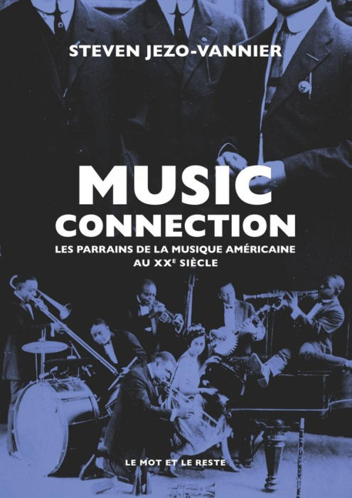Emprunter Music Connection. Les parrains de la musique américaine au XXe sicèle livre