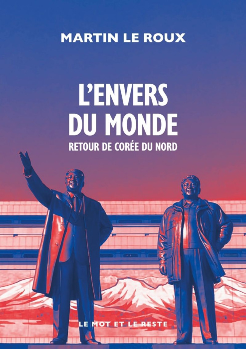 Emprunter L'envers du monde. Retour de Corée du Nord livre