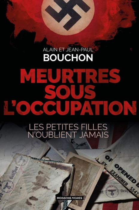 Emprunter Meurtres sous l'Occupation. Les petites filles n'oublient jamais livre