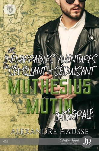 Emprunter Les inénarrables aventures du sémillant et séduisant Muthésius Mutin Intégrale livre