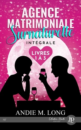 Emprunter Agence matrimoniale surnaturelle -tome 1 à 3 livre