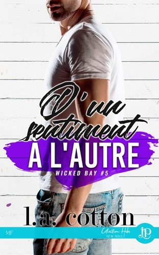 Emprunter Wicked Bay Tome 5 : D'un sentiment à l'autre livre