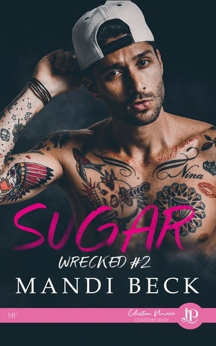 Emprunter Wrecked. Tome 2. Sugar livre