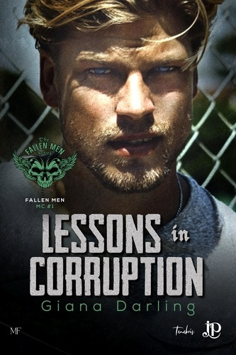 Emprunter Fallen men MC Tome 1 : Lessons in corruption livre
