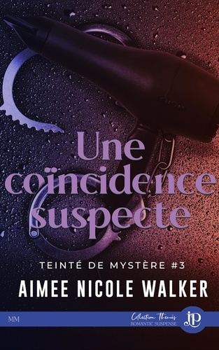 Emprunter Teinté de mystère Tome 3 : Une coïncidence suspecte livre