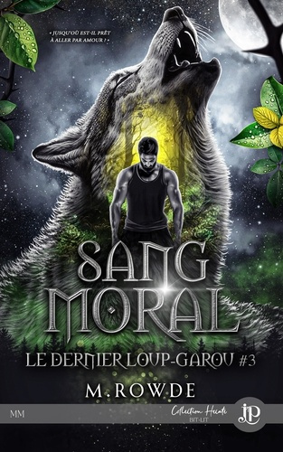 Emprunter Le dernier Loup-Garou Tome 3 : Sang moral livre