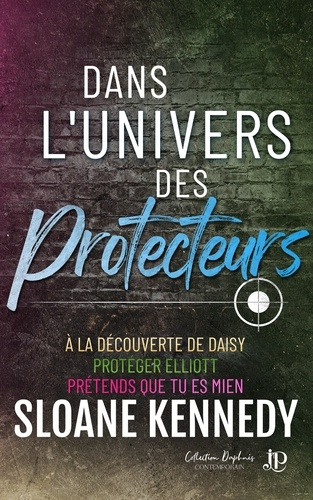 Emprunter Les protecteurs Tome 14 : Dans l'univers des protecteurs livre