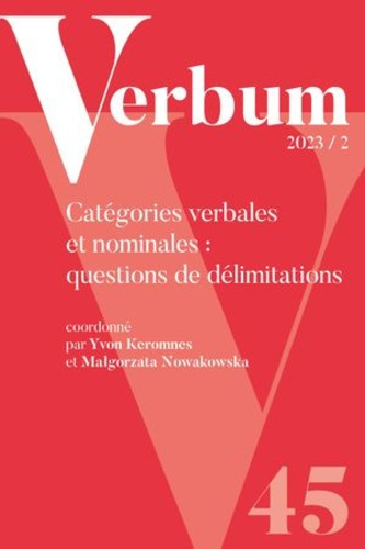 Emprunter Verbum Tome 45 N° 2, 2023 : Catégories verbales et nominales : questions de délimitations livre