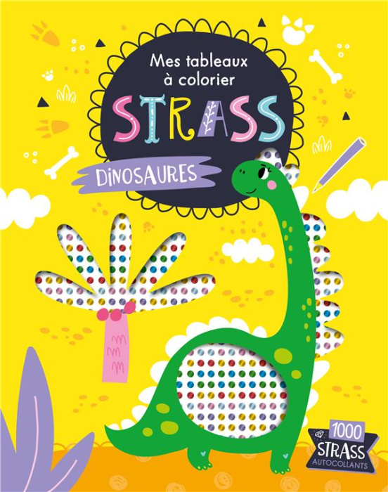 Emprunter Dinosaures. Avec 1000 strass autocollants livre