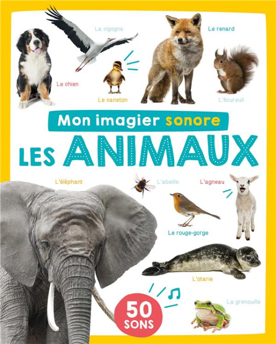 Emprunter Les animaux. 50 sons livre