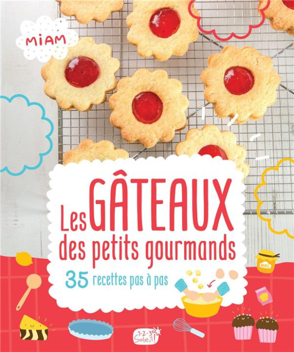 Emprunter Les gâteaux des petits gourmands. 30 recettes pas à pas livre