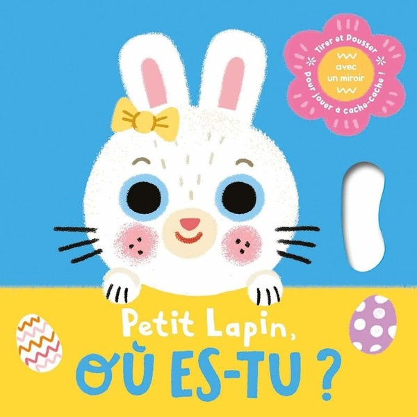 Emprunter Petit lapin, où es-tu ? livre