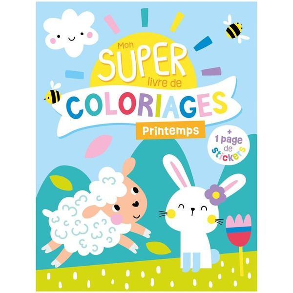 Emprunter Mon super livre de coloriages : Printemps. Avec 1 page de stickers livre