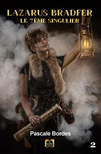 Emprunter Lazarus Bradfer Tome 2 - Le 7ème Singulier livre