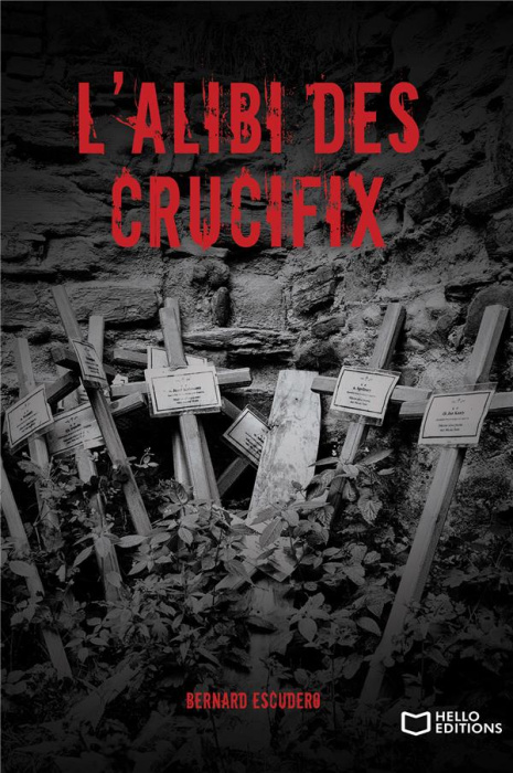Emprunter L'alibi des crucifix livre