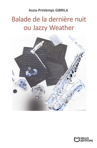 Emprunter Balade de la dernière nuit ou Jazzy Weather livre