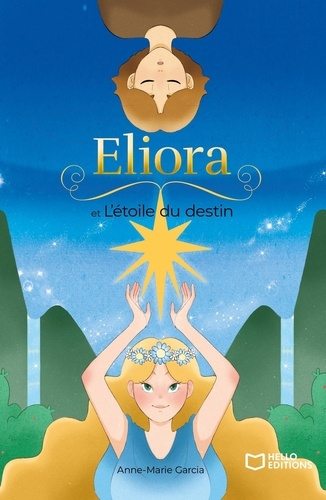 Emprunter Eliora et l'étoile du destin livre