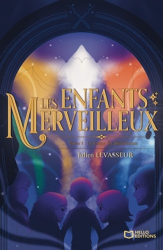 Emprunter Les Enfants Merveilleux Tome 1 : Le temps des découvertes livre