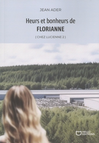 Emprunter Chez Lucienne Tome 2 : Heurs et bonheurs de Florianne livre