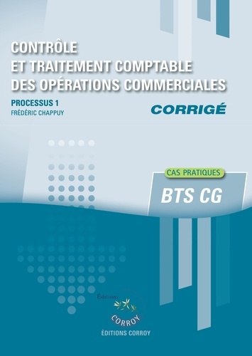 Emprunter Contrôle et traitement des opérations commerciales - Corrigé. Processus 1 du BTS CG livre