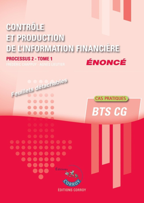 Emprunter Contrôle et production de l'information financière T1 - Enoncé. Processus 2 du BTS CG livre