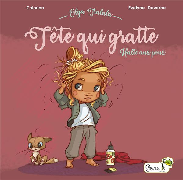 Emprunter Olga Tralala : Tête qui gratte. Halte aux poux ! livre