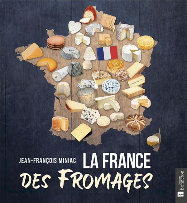Emprunter La France des fromages livre