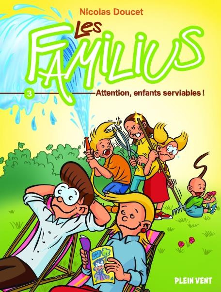 Emprunter Les Familius Tome 3 : Attention, enfants serviables ! livre