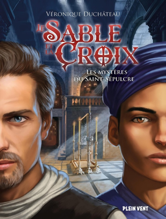 Emprunter Le sable et la croix. Tome 3, Les mystères du Saint-Sépulcre livre