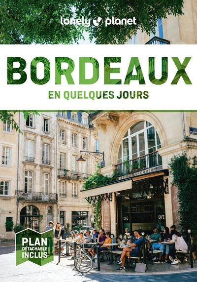 Emprunter Bordeaux en quelques jours . 8e édition. Avec 1 Plan détachable livre