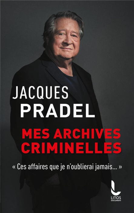 Emprunter Mes archives criminelles.