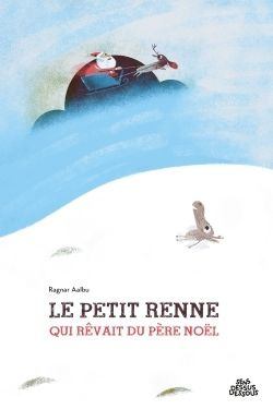 Emprunter Le petit renne qui rêvait du père Noël livre