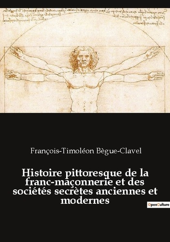 Emprunter Histoire pittoresque de la franc-maçonnerie et des sociétés secrètes anciennes et modernes livre