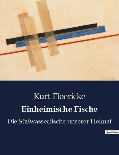Emprunter EINHEIMISCHE FISCHE - DIE SUSSWASSERFISCHE UNSERER HEIMAT livre