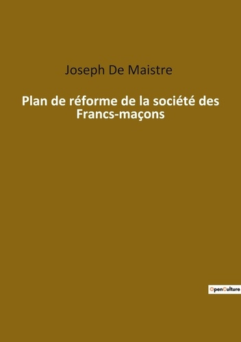 Emprunter Plan de réforme de la société des Francs-maçons livre
