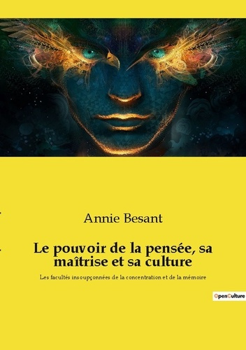 Emprunter Le pouvoir de la pensée, sa maîtrise et sa culture. La puissance insoupçonnée de l'esprit humain livre