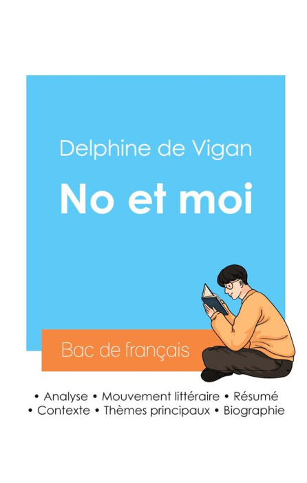 Emprunter Réussir son Bac de français 2024 : Analyse de No et moi de Delphine de Vigan livre