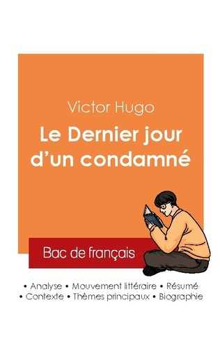 Emprunter Réussir son Bac de français 2025 : Analyse du roman Le Dernier jour d'un condamné de Victor Hugo livre