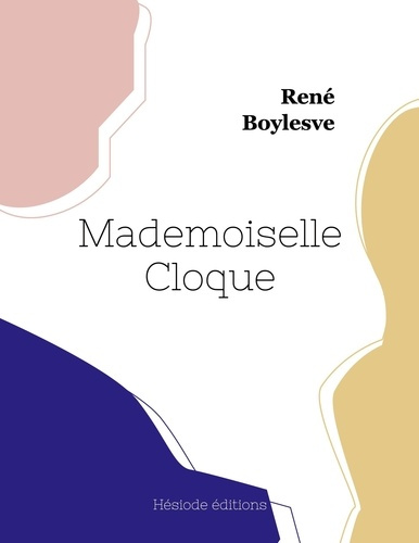Emprunter Mademoiselle Cloque livre